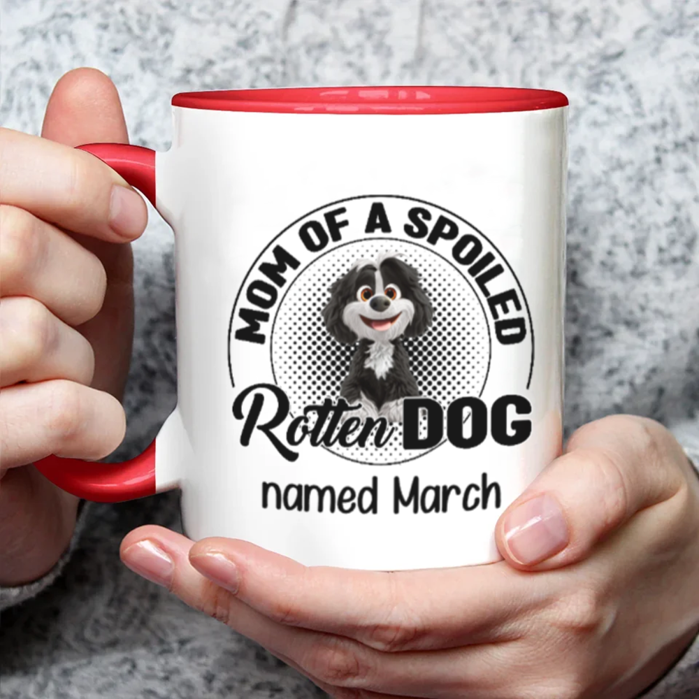 Miah1505a Dad Mom Of A Spoiled Rotten Dog 3D-Personalized Custom Coffee Mug