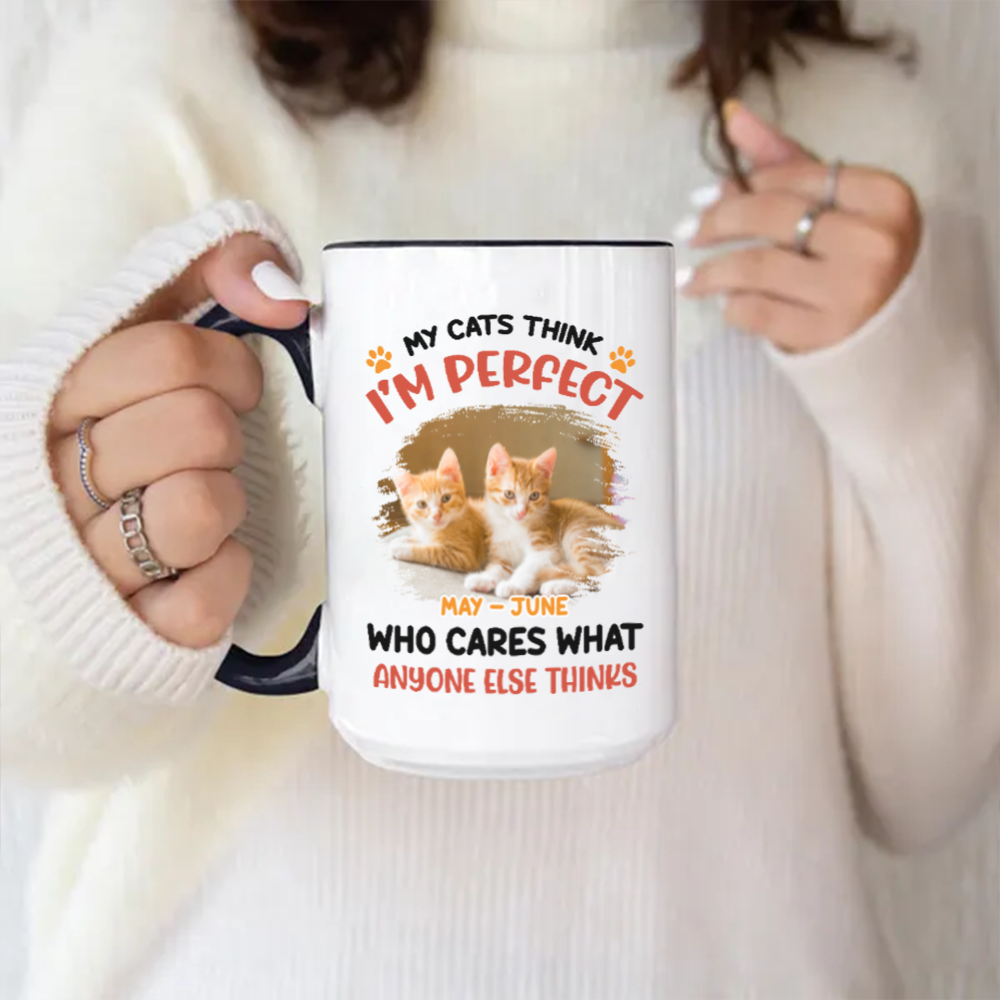 ETT2714 My Pet Thinks I'm Perfect Who Care What Anyone Else Thinks-Personalized Custom Coffee Mug
