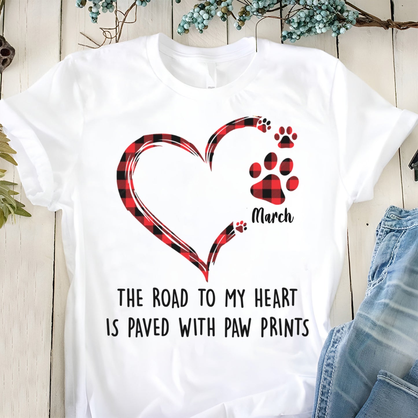 PST43 The Road To My Heart Is Paved With Paw Prints-Personalized T-shirt