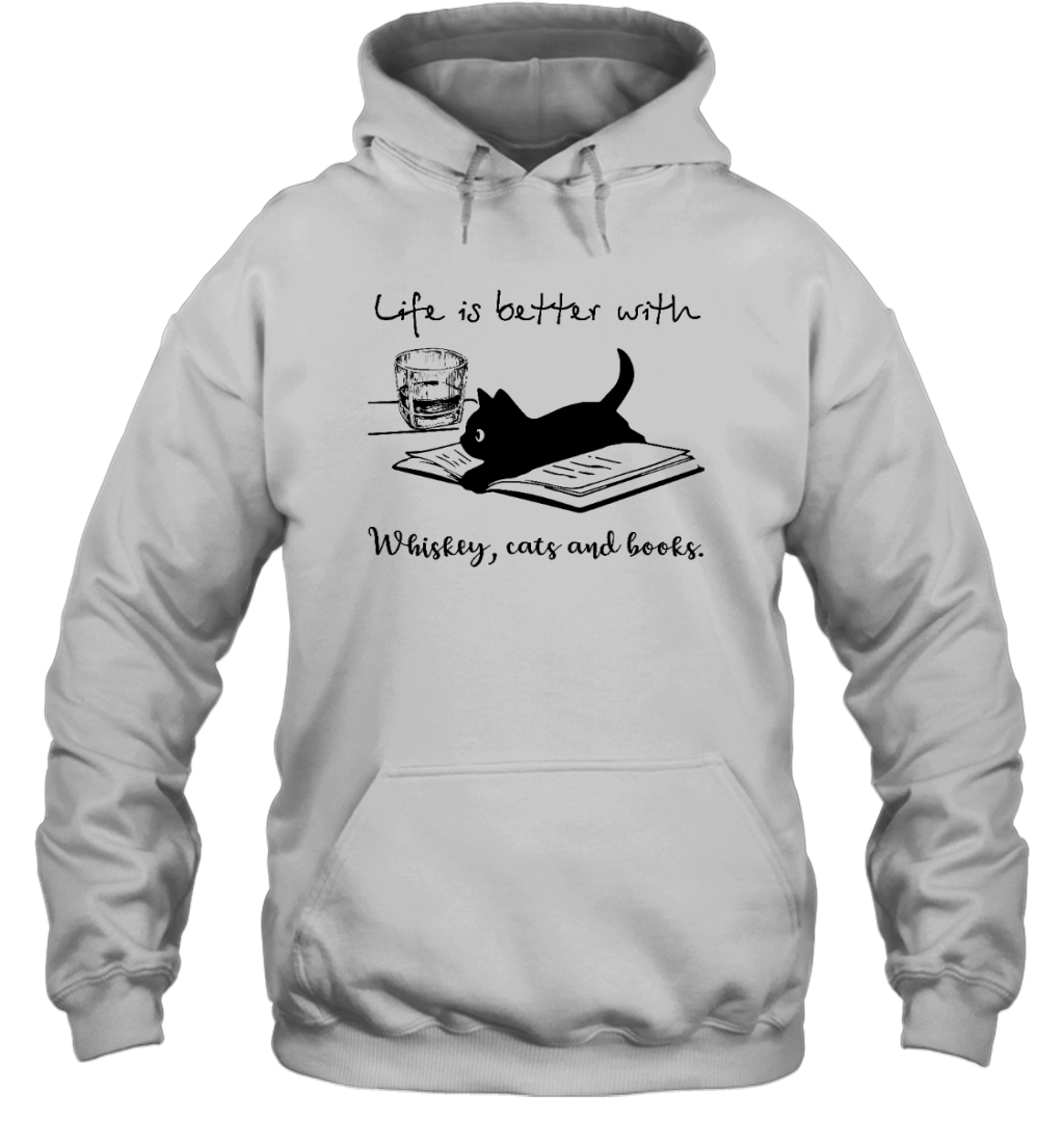 Miah869_whiskey Life Is Better With Whiskey, Cats And Books