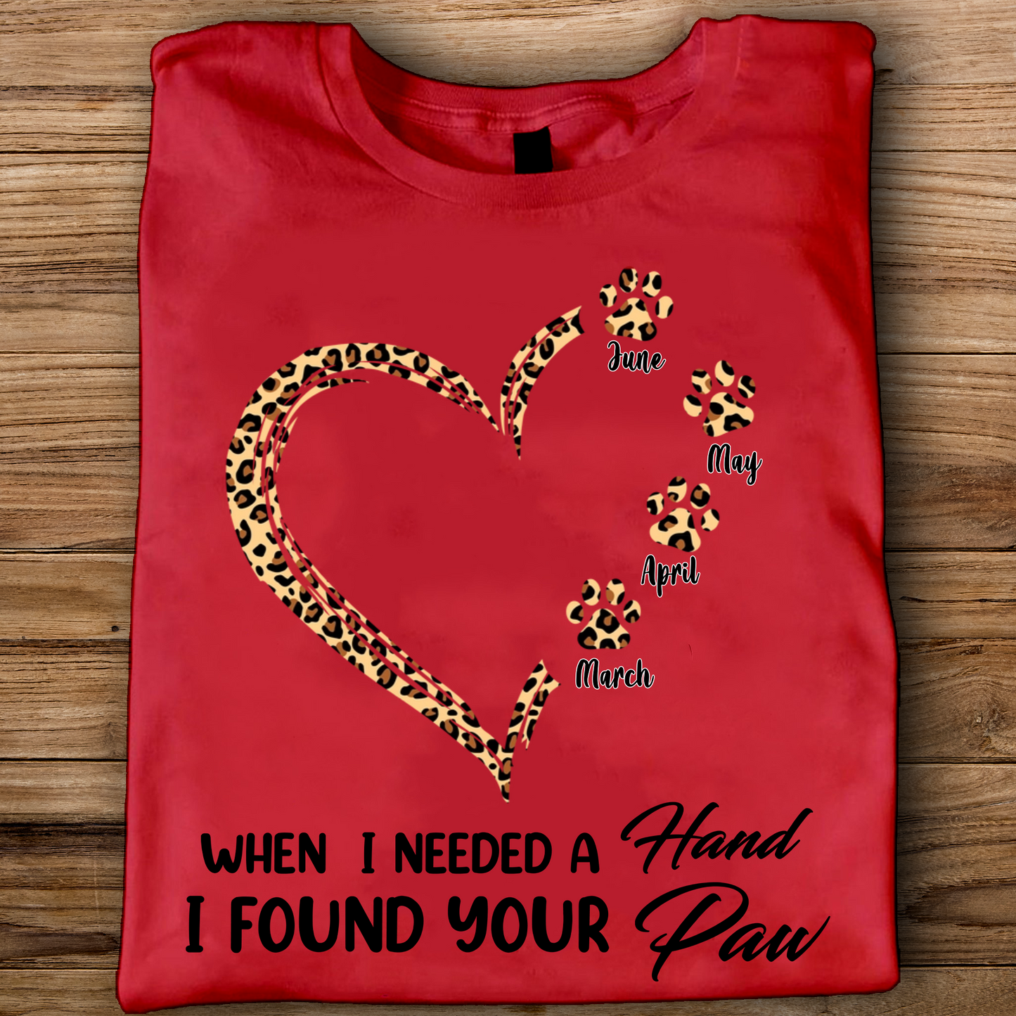 PST50 When I Needed A Hand I Found Your Paw-Personalized Custom