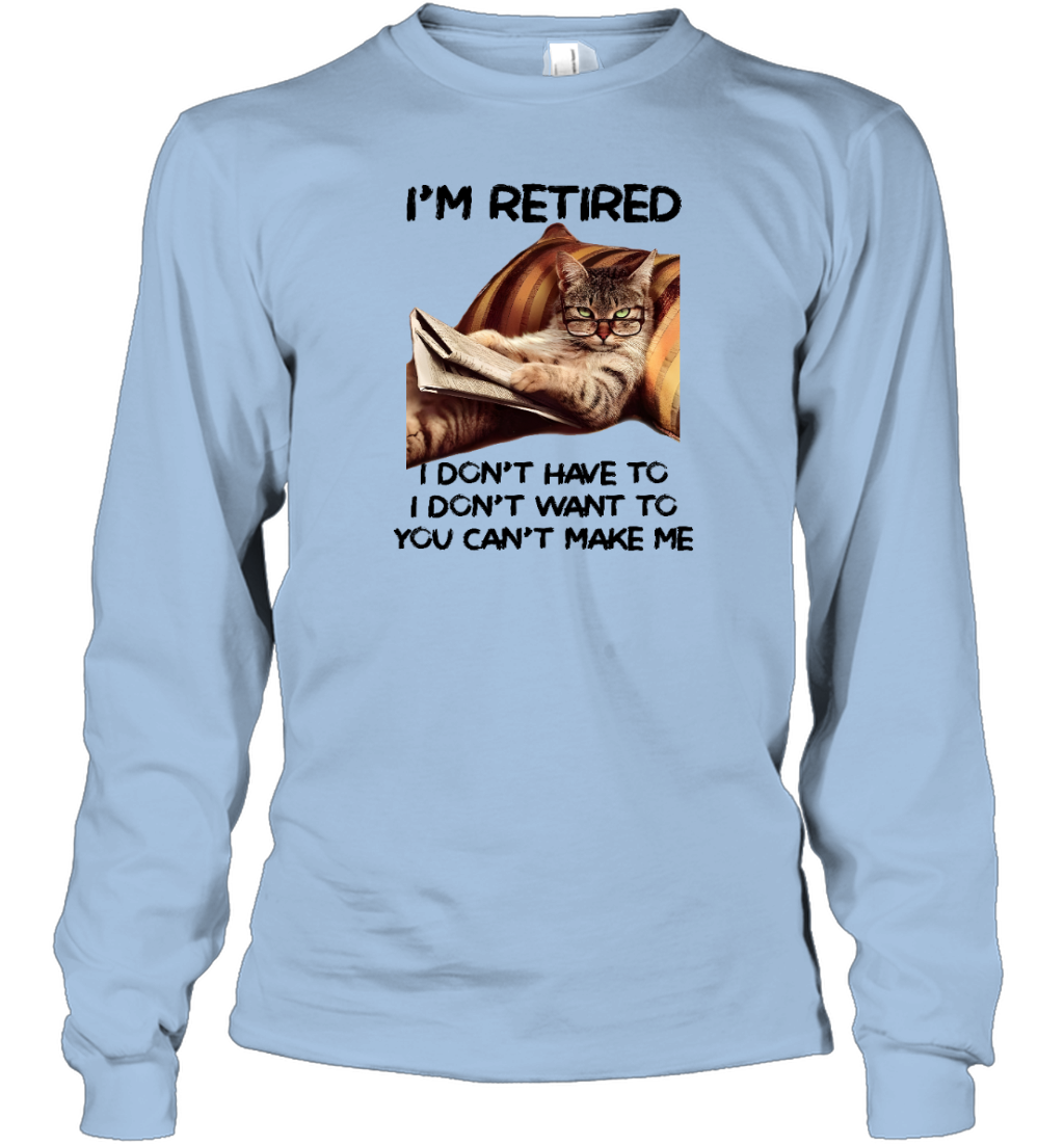 Miah1607 I'm Retired I Don't Have To I Don't Want To You Can't Make Me