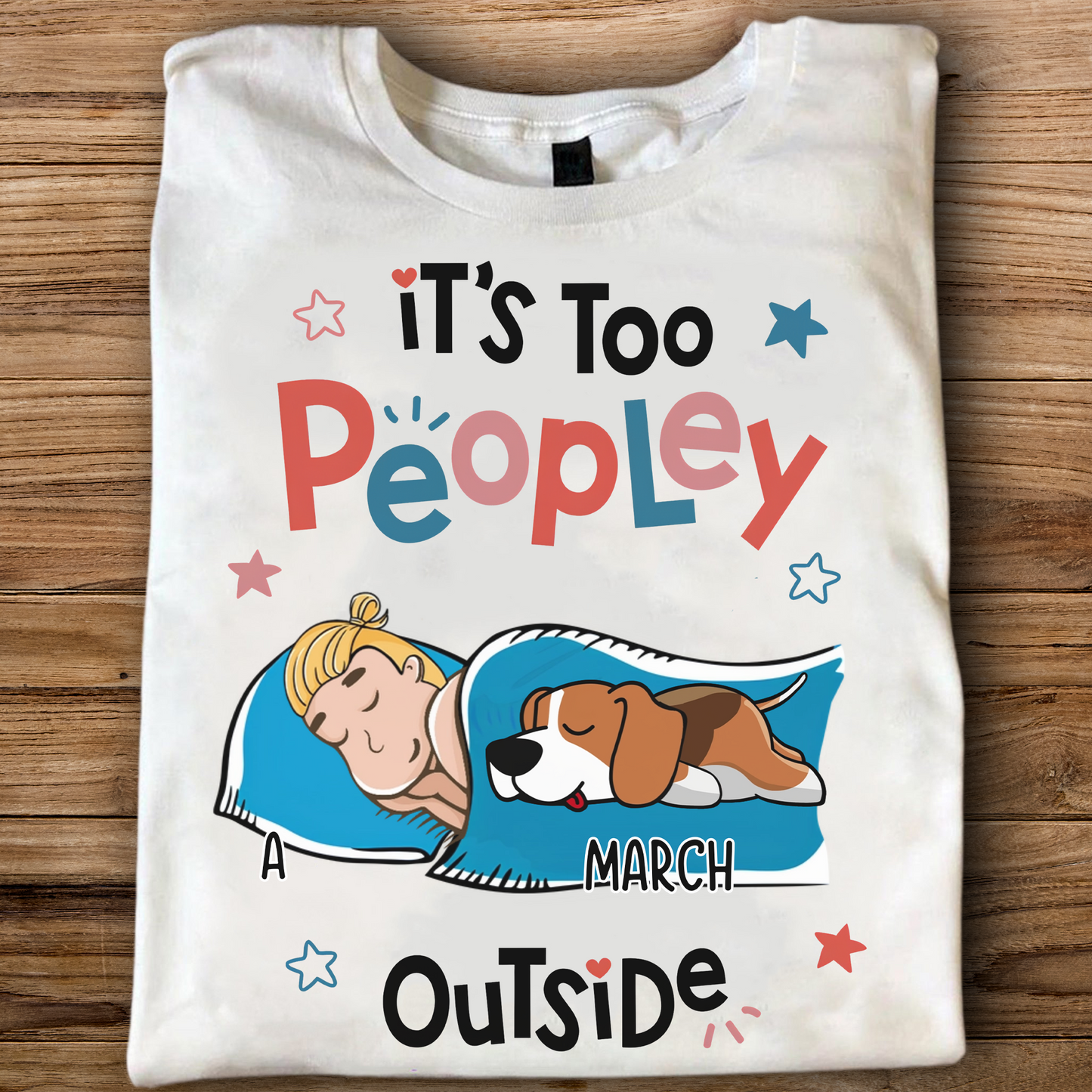 PST51 It's Too Peopley Outside Dog Lover-Personalized Custom