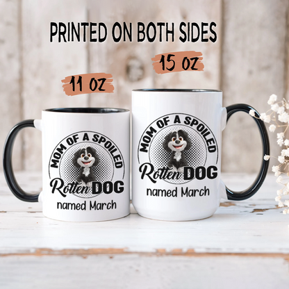 Miah1505a Dad Mom Of A Spoiled Rotten Dog 3D-Personalized Custom Coffee Mug