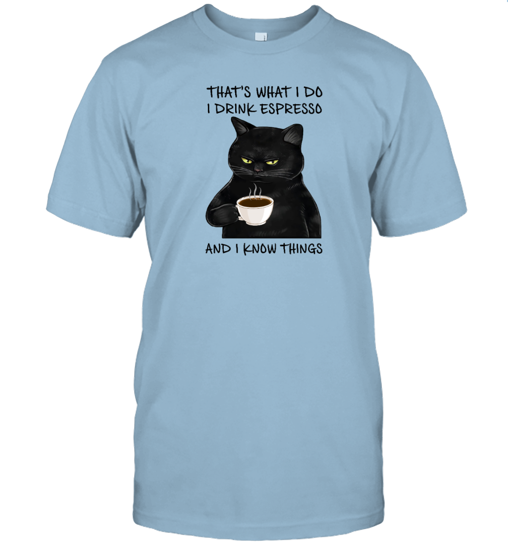 Miah893 THAT'S WHAT I DO I DRINK ESPRESSO AND I KNOW THINGS