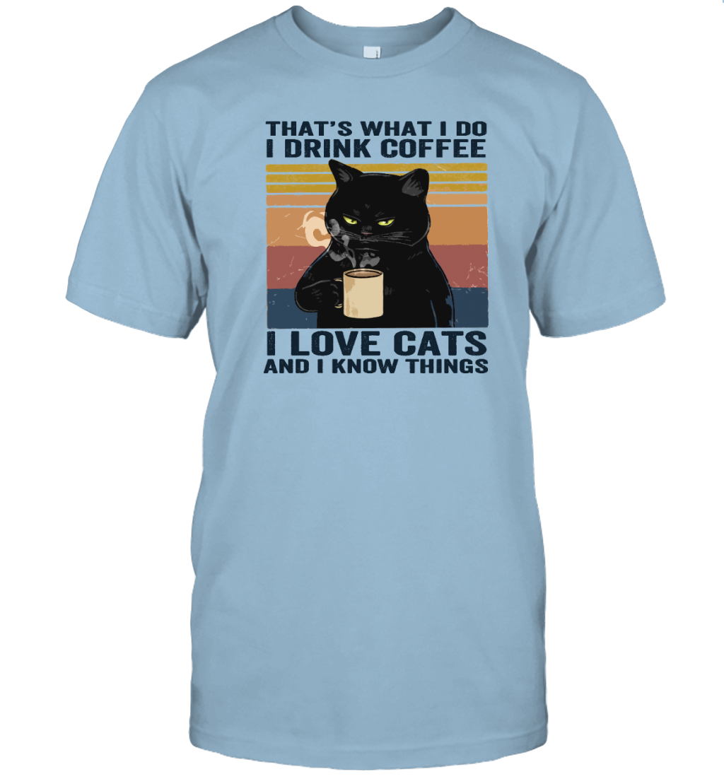 ETT273 I Drink Coffee I Love Cats And I Know Things