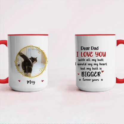 Miah1491 I Love You With All My Butt-Personalized Custom Coffee Mug