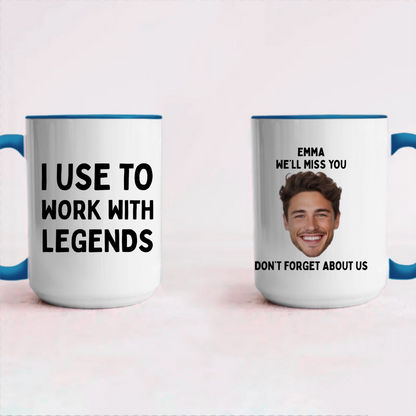 PSTM03 I Used To Work With Legends - Personalized Custom Coffee Mug