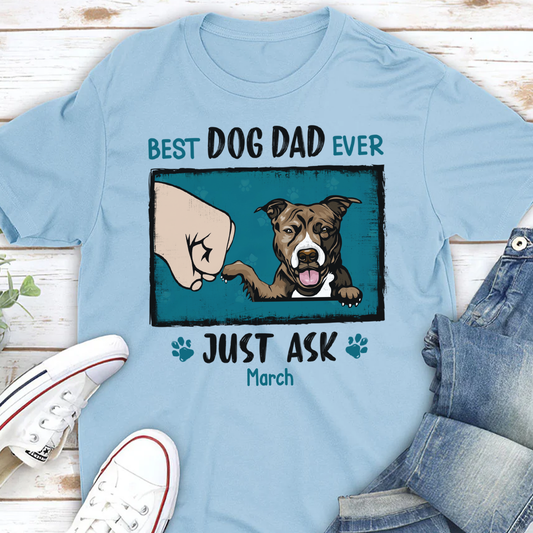 PST47 Best Dog Dad Ever Just Ask-Personalized Custom