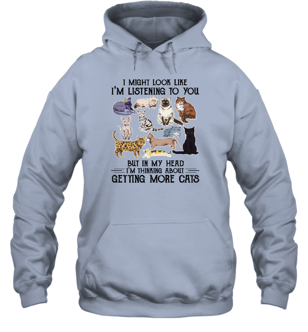 ETT1587 I Might Look Like I'm Listening To You But In My Head I'm Thinking About Getting More Cats