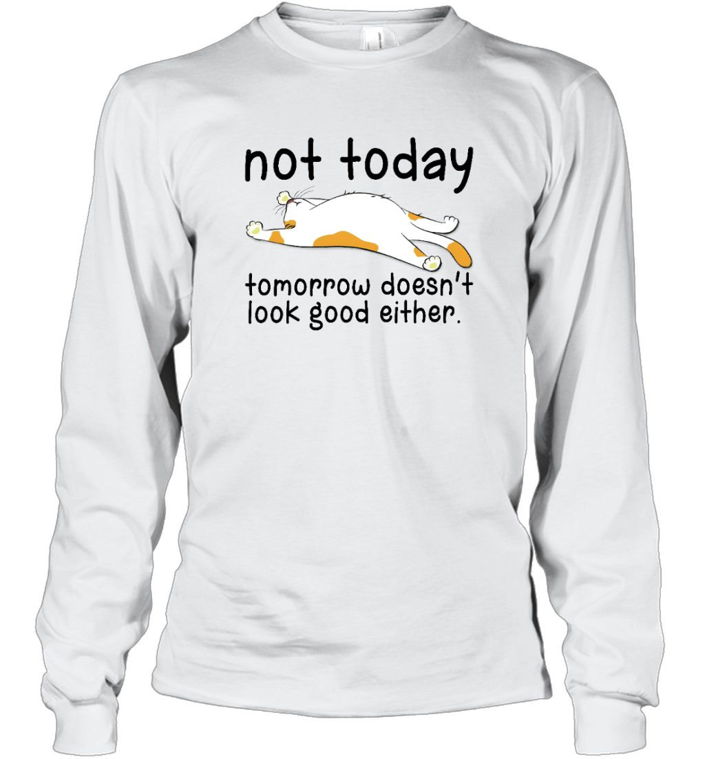 ETT1754 Not Today Tomorrow Doesn_t Look Good Either