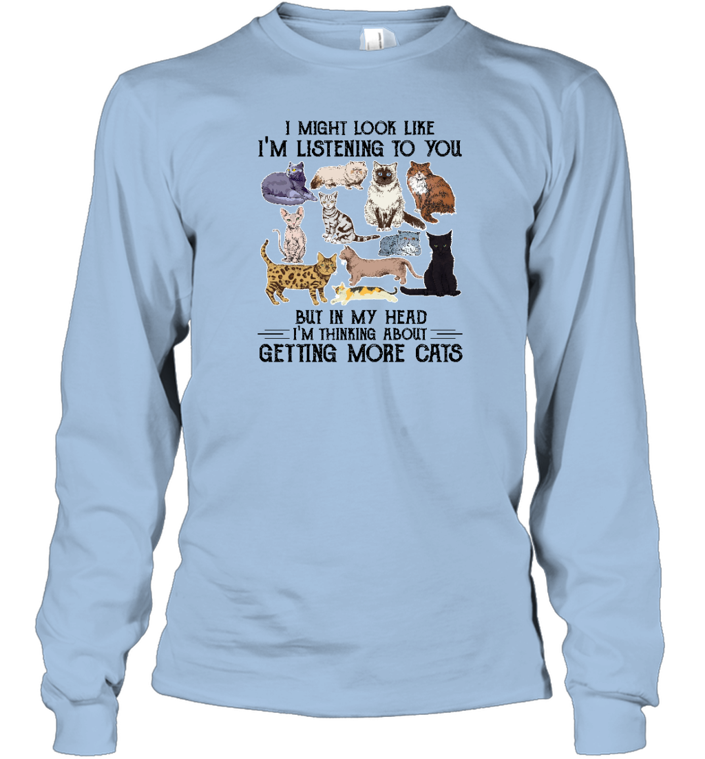 ETT1587 I Might Look Like I'm Listening To You But In My Head I'm Thinking About Getting More Cats