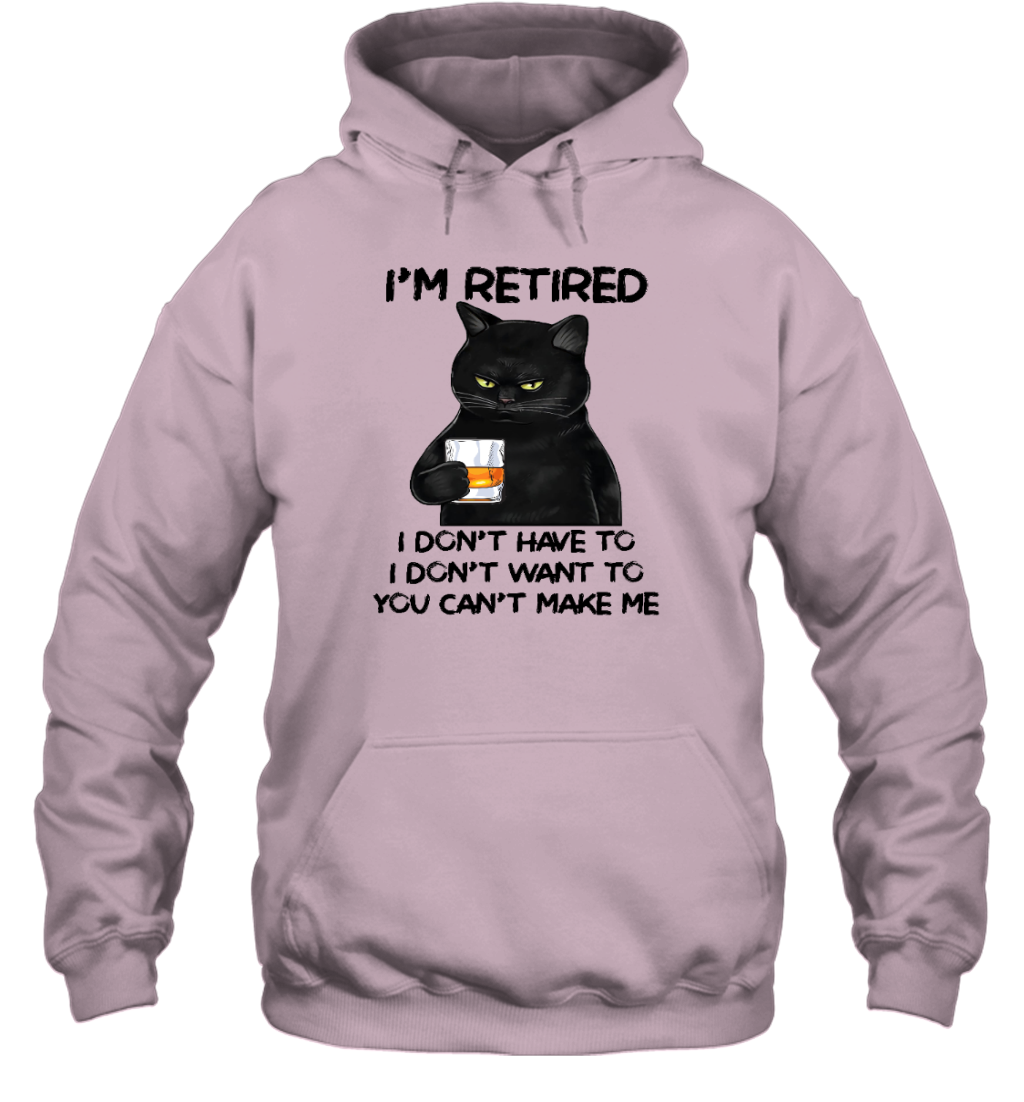 Miah1605_whisky I'm Retired I Don't Have To I Don't Want To You Can't Make Me