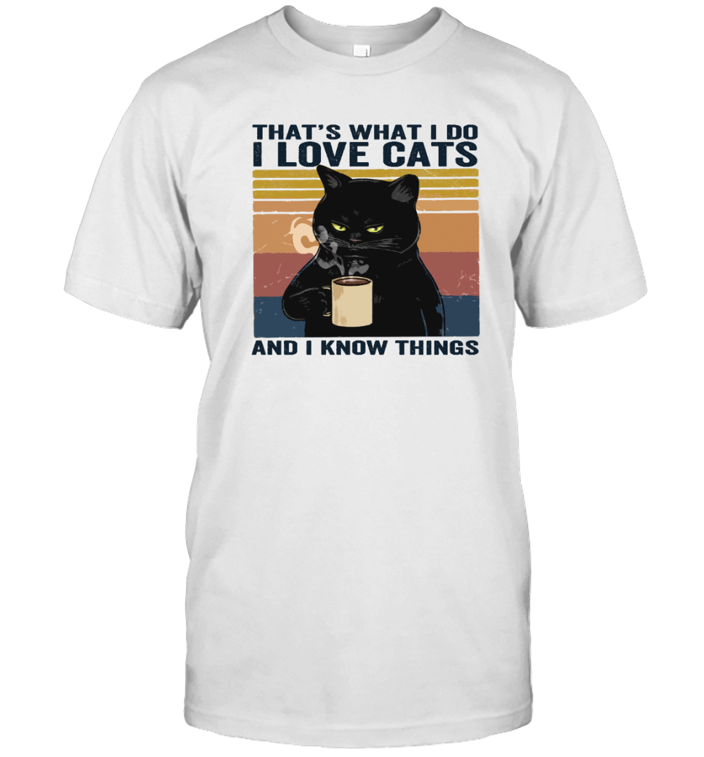 ETT419 I Love Cats And I Know Things