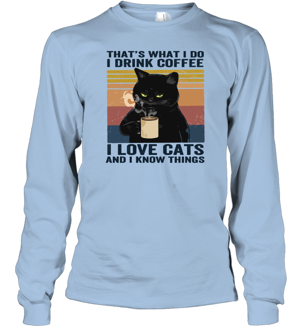 ETT273 I Drink Coffee I Love Cats And I Know Things