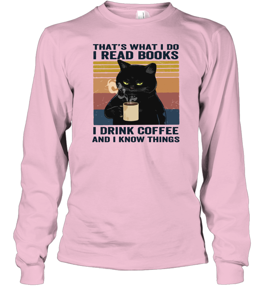 ETT238 I Read Books I Drink Coffee And I Know Things