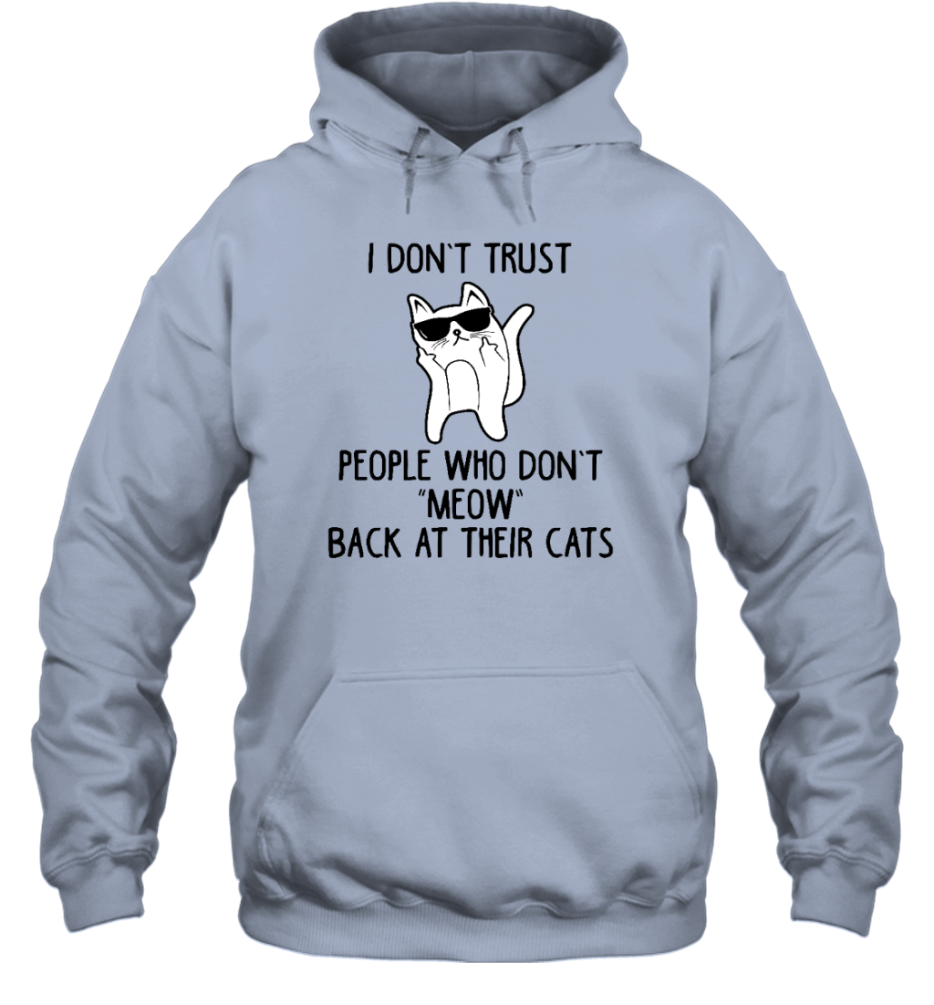 ETT412 I Don't Trust People Who Don't Meow Back