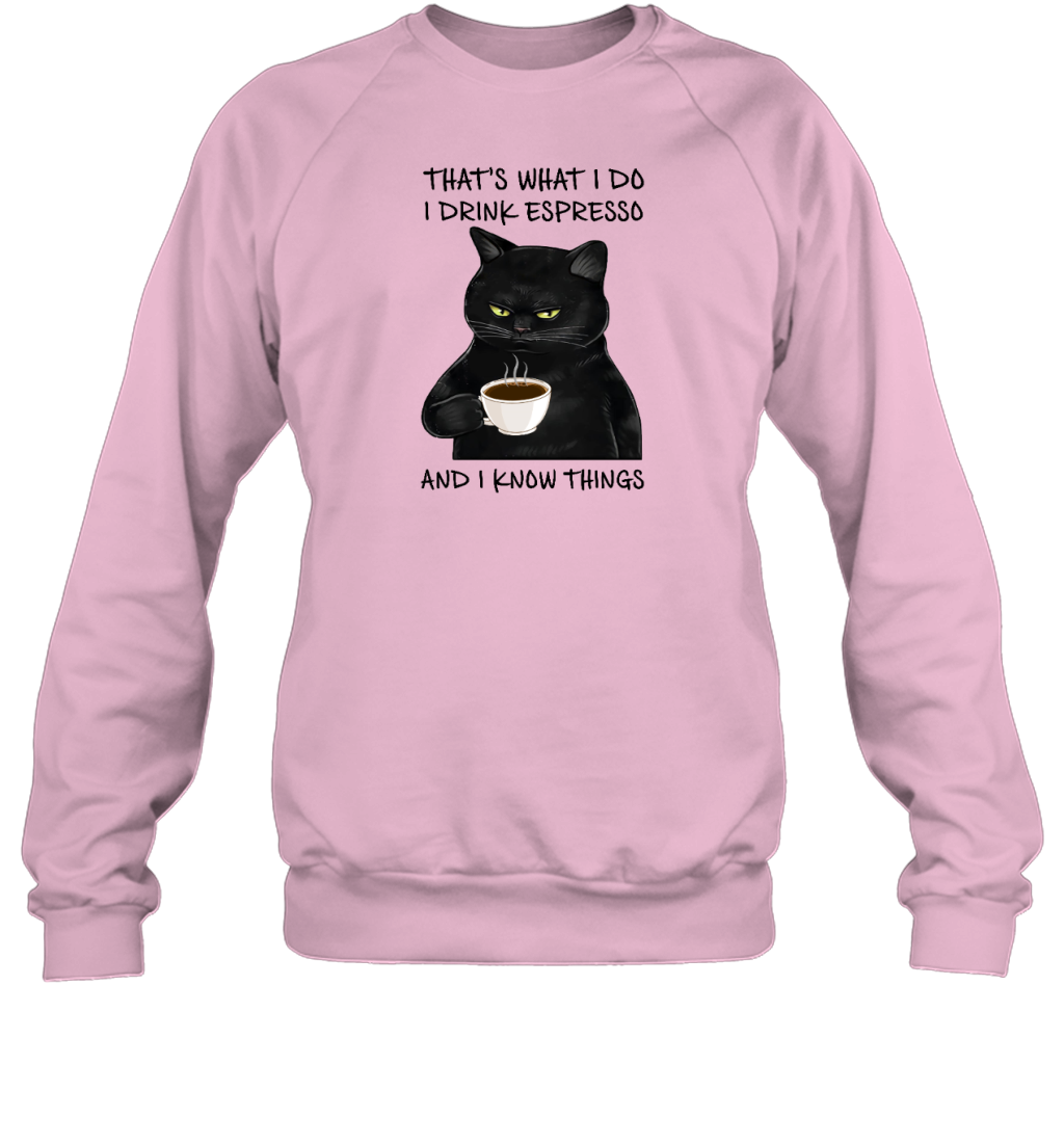 Miah893 THAT'S WHAT I DO I DRINK ESPRESSO AND I KNOW THINGS