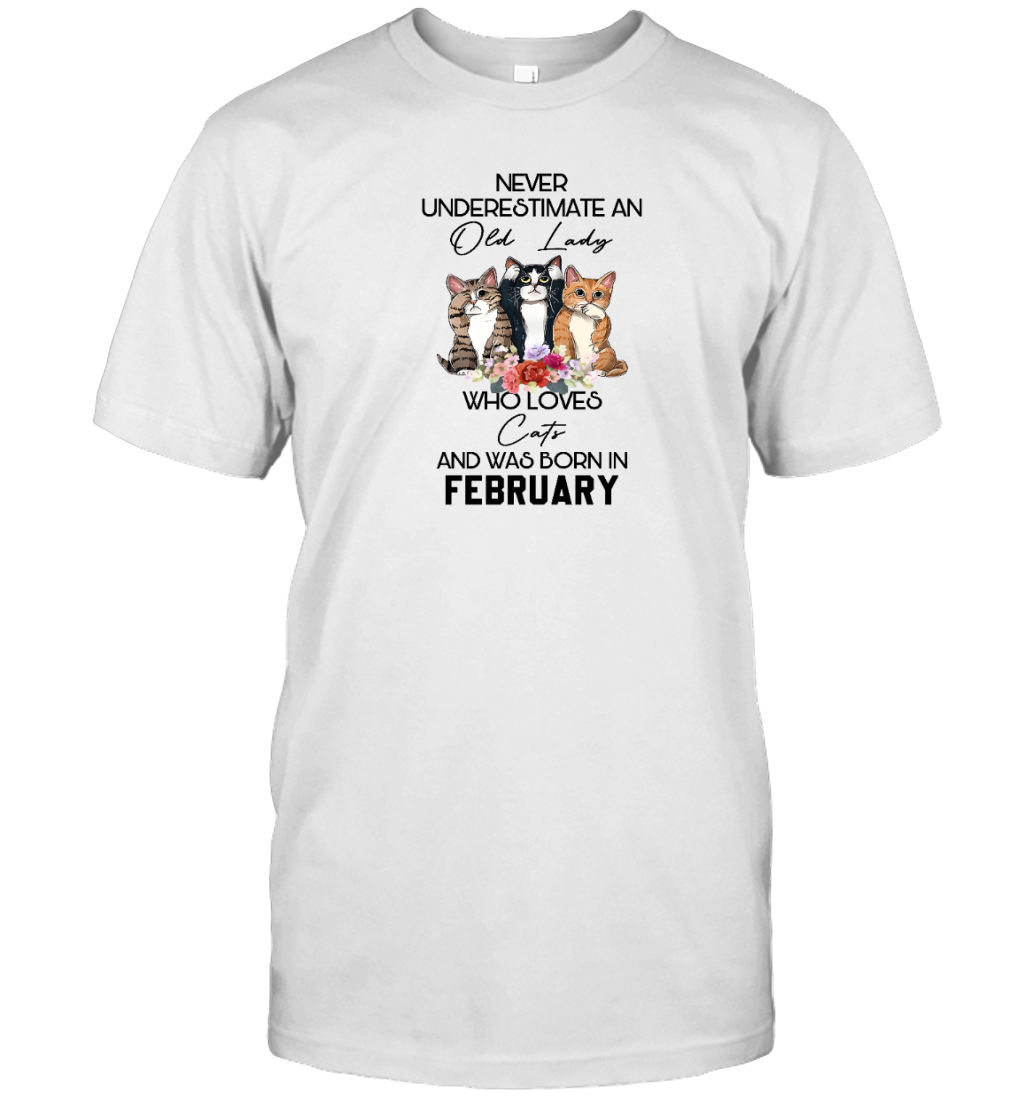 Miah1247_feb Never Underestimate An Old Lady Who Loves Cats And Was Born In February
