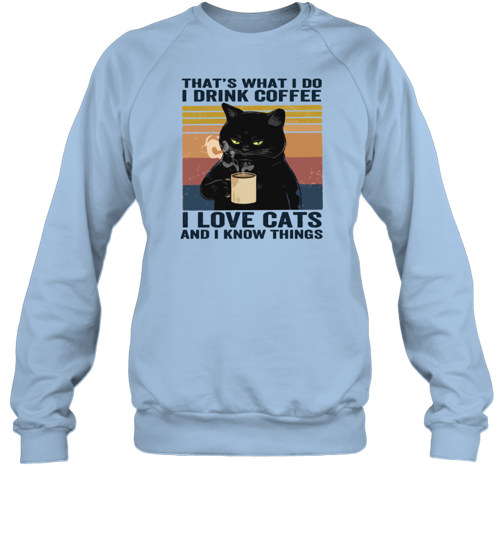ETT273 I Drink Coffee I Love Cats And I Know Things