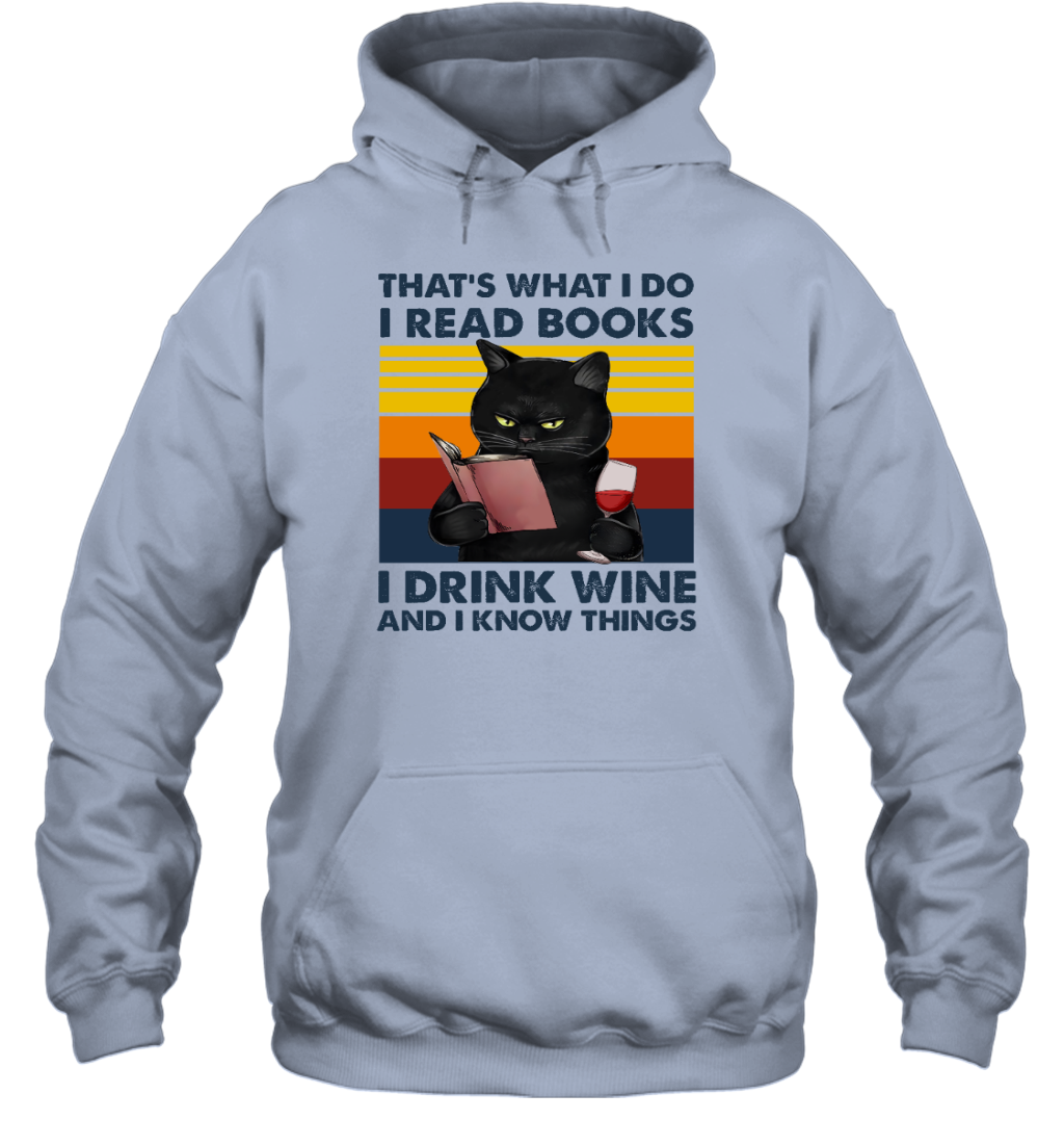 Miah879 That's What I Do I Read Books I Drink Wine And I Know Things cat