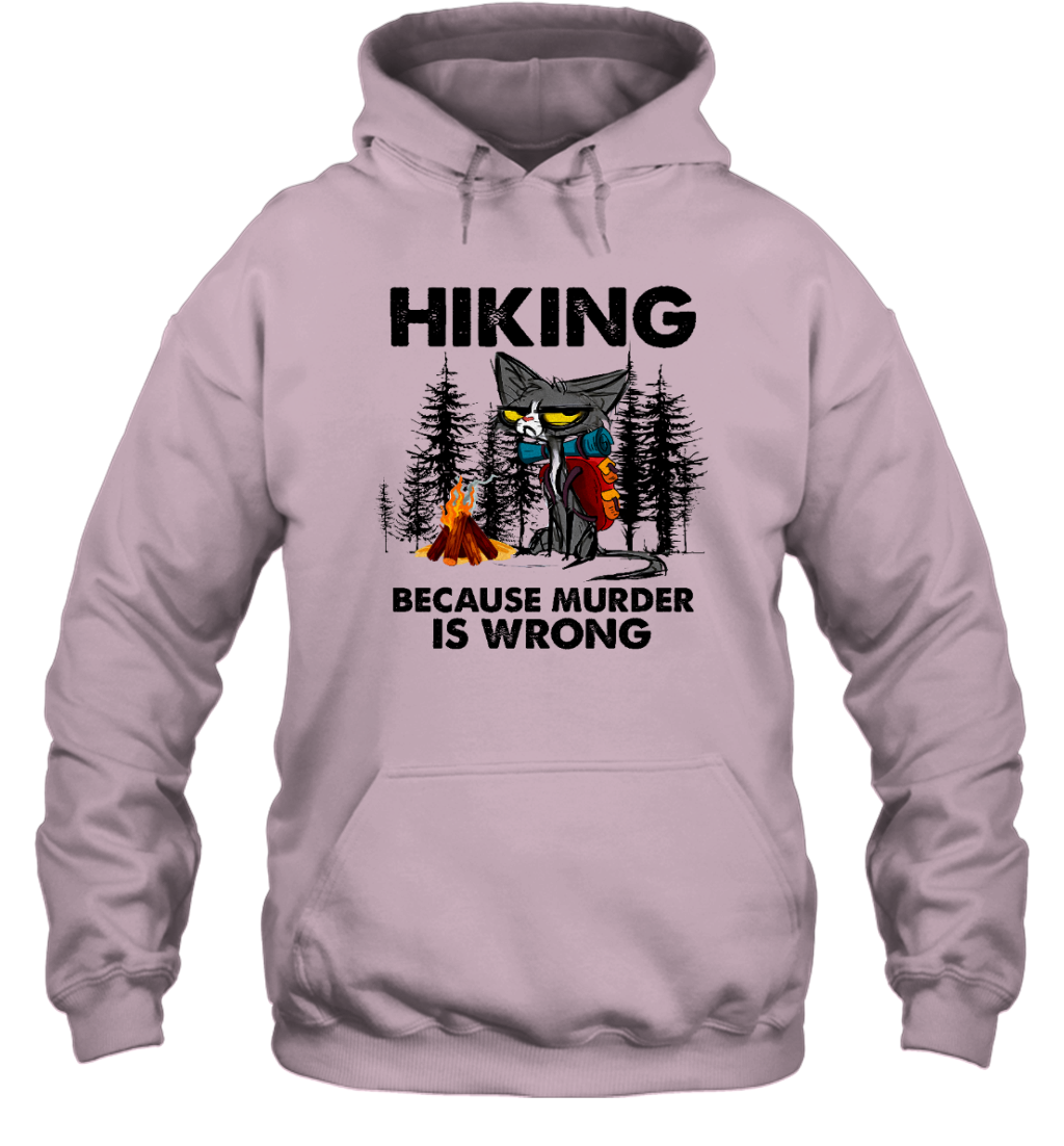 ETT2257 Hiking Because Murder Is Wrong