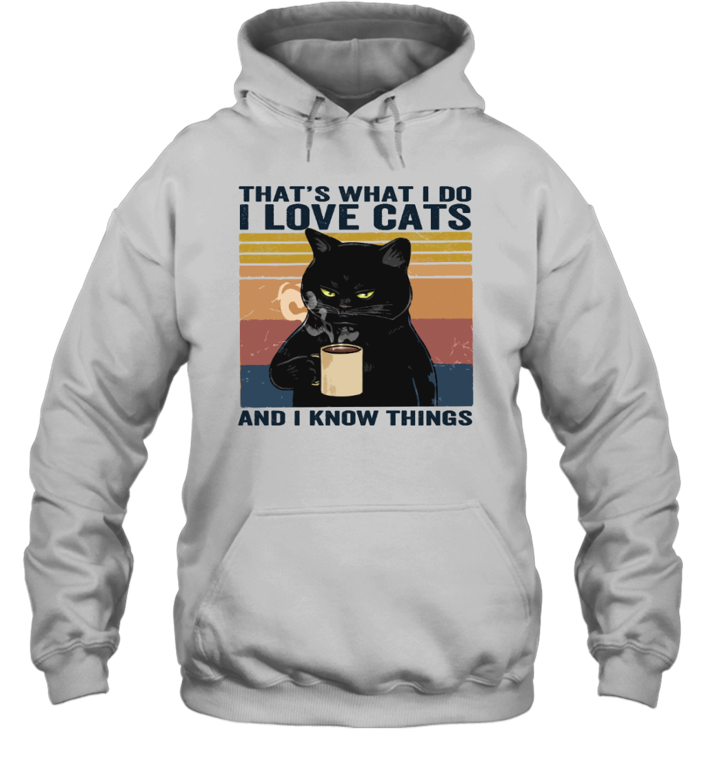 ETT419 I Love Cats And I Know Things