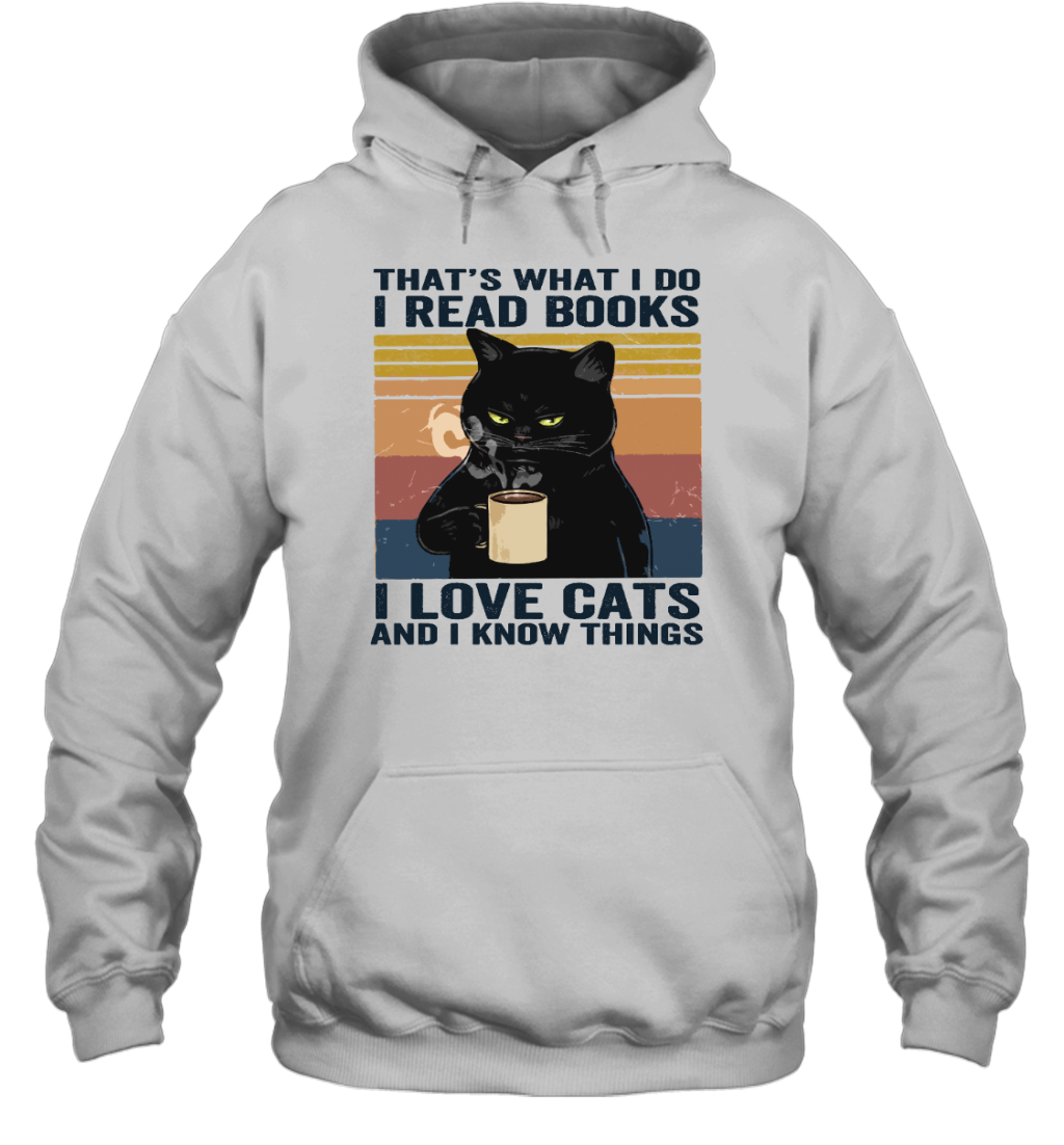 ETT416 I Read Books I Love Cats And I Know Things