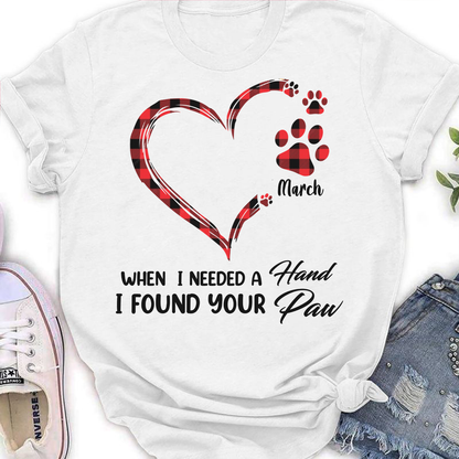 PST50 When I Needed A Hand I Found Your Paw-Personalized Custom