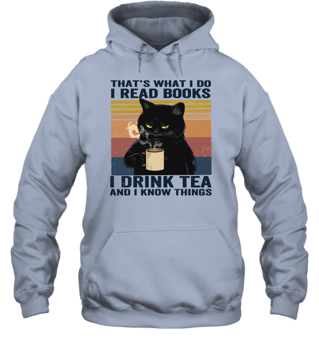 ETT283 I Read Books I Drink Tea And I Know Things