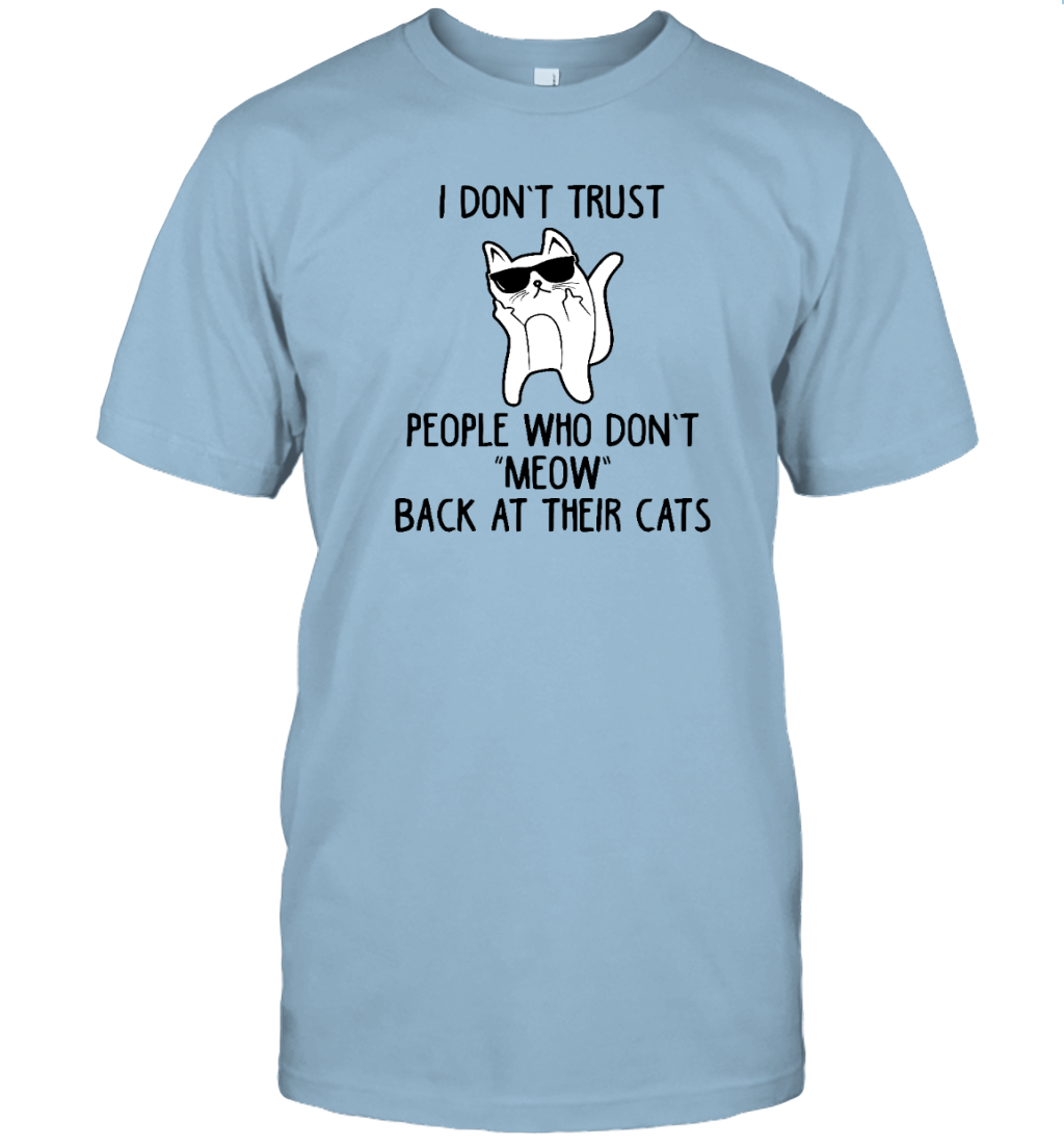 ETT412 I Don't Trust People Who Don't Meow Back