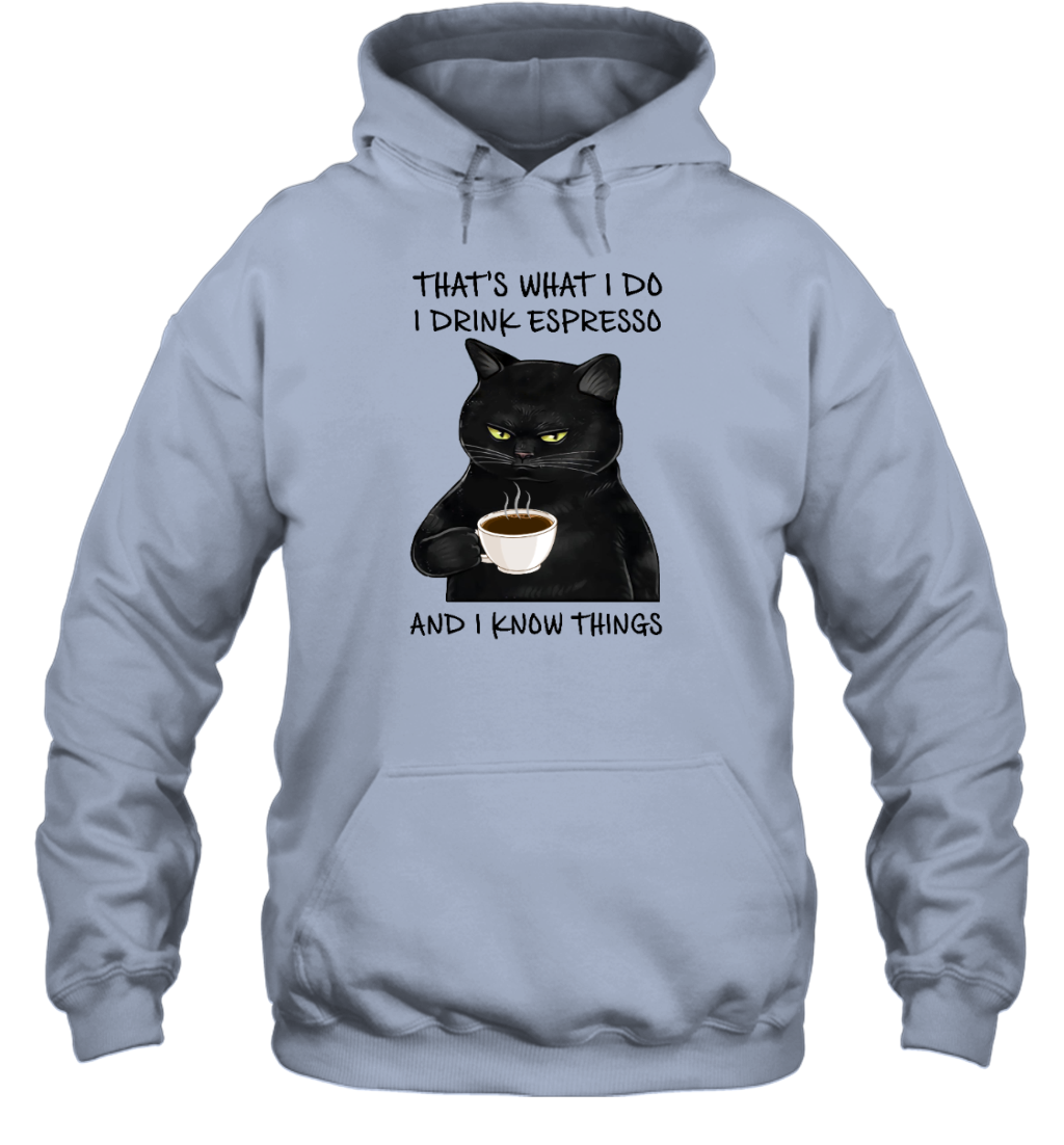 Miah893 THAT'S WHAT I DO I DRINK ESPRESSO AND I KNOW THINGS