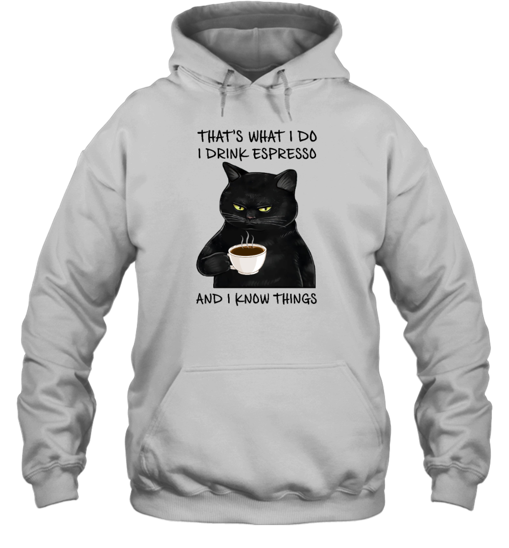 Miah893 THAT'S WHAT I DO I DRINK ESPRESSO AND I KNOW THINGS